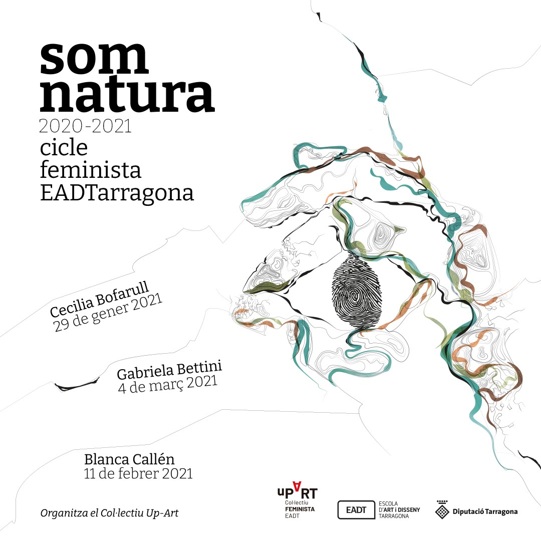El col·lectiu Up-Art de l’Escola d’Art i Disseny de la Diputació a Tarragona organitza el Cicle feminista “Som Natura”
