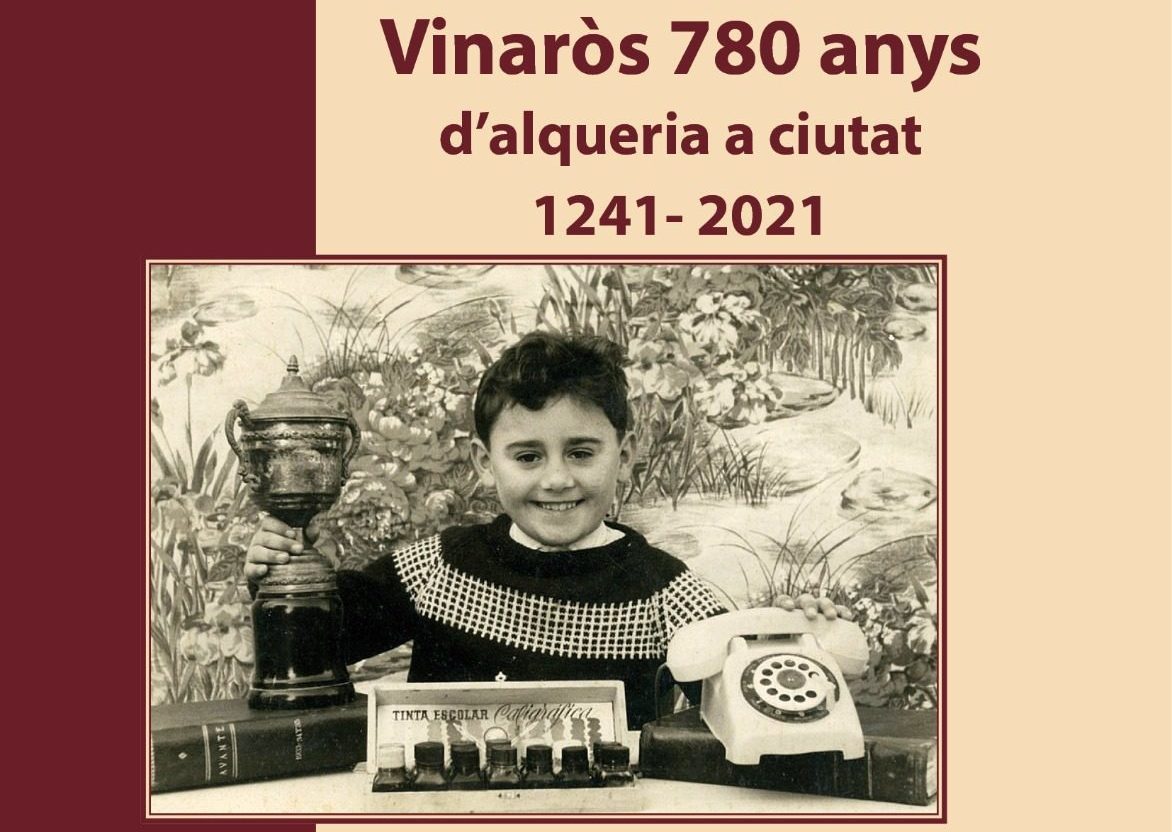 Presentació del llibre 'Vinaròs 780 anys, d'alqueria a ciutat, 1241-2021'